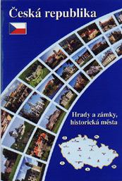Ceska republika. Hrady a zamky, historicka mesta